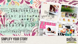 Simplify Your Story Focus On Your Photos The Digital Press Simplify Your Story Focus On Your Photos The Digital Press