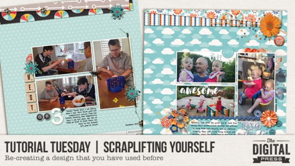 Tutorial Tuesday | Scraplifting Yourself – The Digital Press